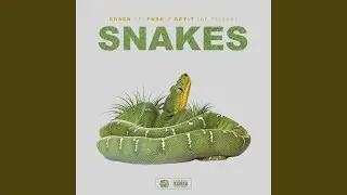 Snakes (feat. Frsh & Getit)