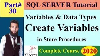 SQL Server Complete Cours | 30 -Variables and Data Types - How to use variables in Stored Procedures
