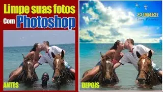 Photoshop - limpando e removendo objetos das fotos - Parte 01