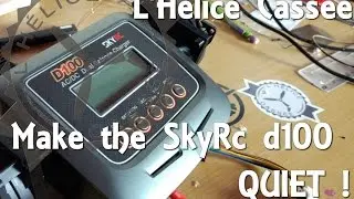 How to make the SkyRc d100 lipo charger QUIET - L'Hélice Cassée