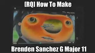 [RQ] How To Make Brenden Sanchez G Major 11