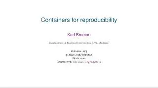 Containers for reproducibility
