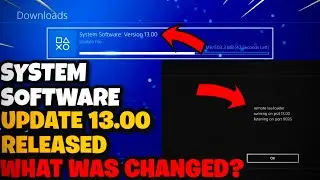 NEW PLAYSTATION 4 SYSTEM SOFTWARE UPDATE 13.00 RELEASED! DOWNLOAD IT NOW!
