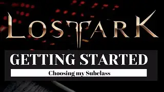 Choosing my Subclass Destiny in Lost Ark with Gameplay