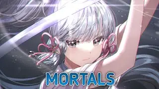 Nightcore - Mortals (Lyrics)