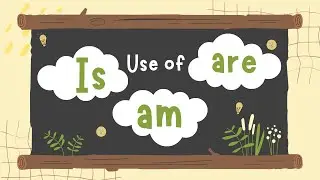 Use of is, am, and are | English Grammar & Composition  | Studytime
