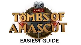 OSRS Tombs of Amascut Guide | EASIEST BEGINNER GUIDE