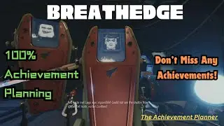 Breathedge-100% Achievement Planning - DON'T MISS ANY ACHIEVEMENTS!