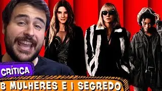8 MULHERES E 1 SEGREDO |  Vale a pena assistir? - CRÍTICA (Sem Spoiler)