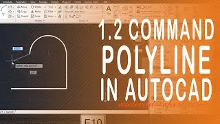 1.2 How to use command Polyline in autocad?