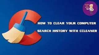 How to Clear the Computer Search History Using CCleaner