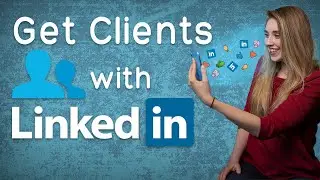 Get Clients on LinkedIn 2020 strategy - NO ADS -