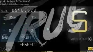 osu! ~ Avicii - Addicted To You [Insane] +DT (99.81%)