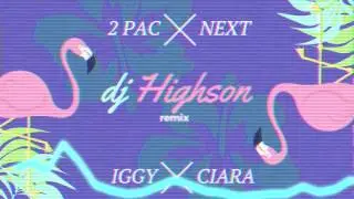 DJ HIGHSON- TOO CLOSE X HOW DO YOU WANT IT X MO BOUNCE