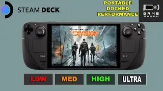 STEAM DECK | THE DIVISION | All Presets | 800P | 900P | 1080P BENCHMARK | 2023