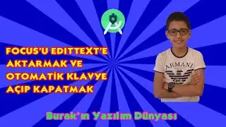 Android Programlama Dersleri #28: Focus'u Edittext'e Aktarmak Ve Otomatik Klavye Açıp Kapatmak