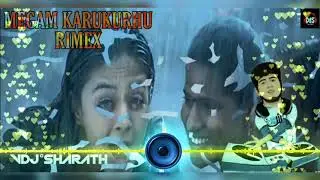 MEGAM KARUKUTHU KUTHU RIMEX - VDJ°SHARATH MIXCREW