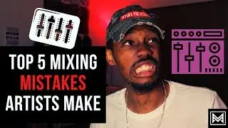 5 Bad Mixing Mistakes made by Music Artists