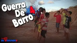 GUERRA DE BARRO 4