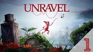 UNRAVEL - Знакомство с Ярни #1