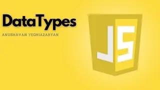 JavaScript #3 DataTypes | | Տիպեր #3 