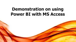 ET: Demonstration on using Power BI with MS Access