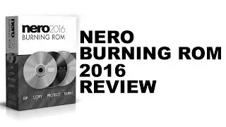 Nero Burning ROM 2016 Review