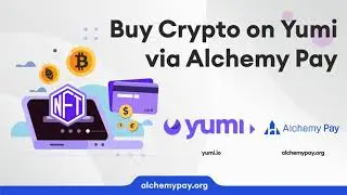 Buy Crypto on Yumi via Alchemy Pay