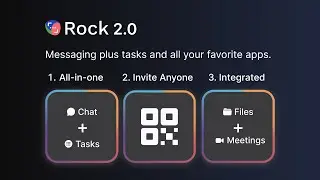 Rock 2.0 | Messaging + tasks and all your favorite apps.