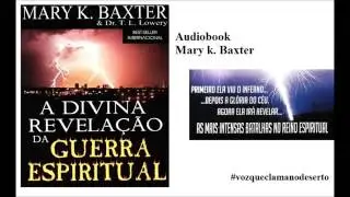 Audiobook   A Divina Revelação da Guerra Espiritual   Mary Baxter