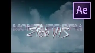 Como Hacer Efecto VHS Tutorial Fácil para After Effects