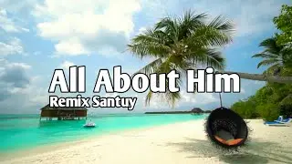 Remix Santuy All About Him - Simple Fvnky || DA Remix