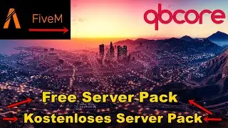 FiveM +++ Free Roleplay Server Pack Qb-Core / +++ Kostenlos +++