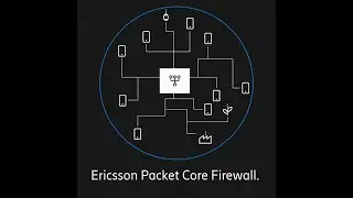 Secure a better 5G Core network: Ericsson Packet Core Firewall
