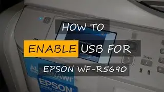 Enable USB printing for Epson WF-R5690