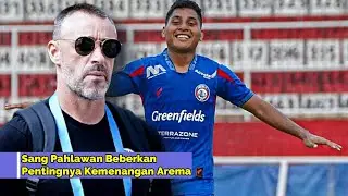 KABAR AREMA ~ Sang Pahlawan Beberkan Pentingnya Kemenangan Arema