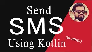 Send SMS Using SmsManager | Hindi | Kotlin | Android Studio | Ashish Bendale