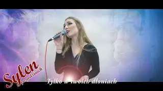 Tylko w twoich dłoniach -(cover) Sylen po godzinach