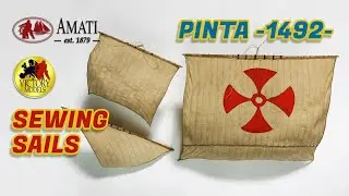 Amati's Pinta 1492 - Part 4 (Sewing Sails)