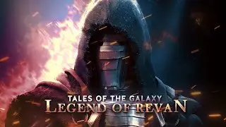 Star Wars: The Old Republic Music Tribute "Legend of Revan"