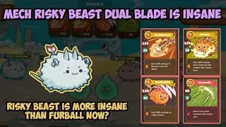 Mech Risky Beast Dual Blade is The New God Mech (New Patch) - Axie Infinity