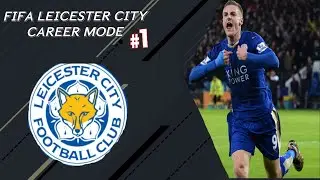 FIFA 17 Leicester City Career mode #1