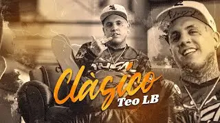 Teo LB - Clásico | Video Oficial