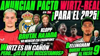 💥 EL REAL MADRID TENDRÍA un PACTO con WIRTZ para FICHARLE EN 2025 - ES MUY BUENO PERO ¿NECESARIO?