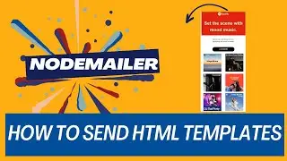 08 Nodemailer | Crafting Dynamic HTML Email Templates with Nodemailer 
