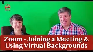 Joining a Zoom Meeting, Setting Up a Virtual Background and Looking Better  on Camera