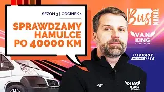 SPRAWDZAMY HAMULCE PO 40 000 KM -  BUS KANAŁ S3E01