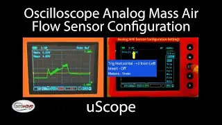 Oscilloscope (uScope) Configuration Settings to test an Analog Mass Air Flow sensor (MAF).