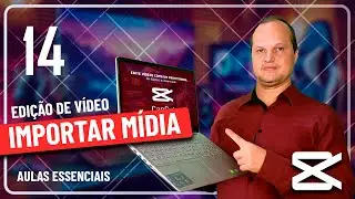 Curso de CapCut - Aula 14 - Edição de Vídeo