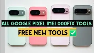 Google Pixel IMEI 000 Repair Free Tool | All Models Supported | Latest Method✅️